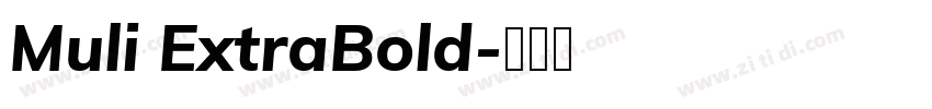 Muli ExtraBold字体转换 Muli ExtraBold字体转换